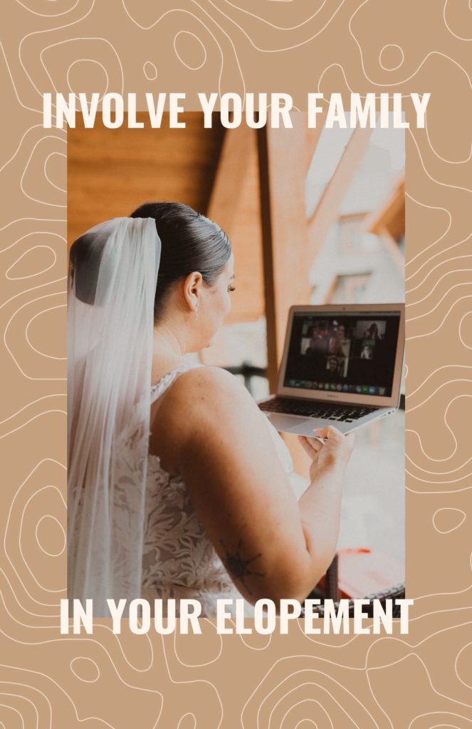 facetime your close friends or family members on your elopement day to help them feel more involved