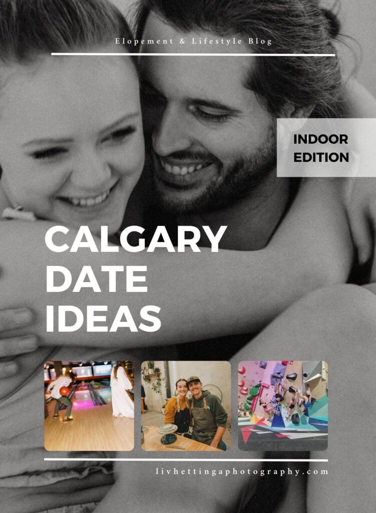 27 indoor date ideas in Calgary: classes, shows, adventures, and relaxation for unforgettable moments with your partner, no matter the weather!